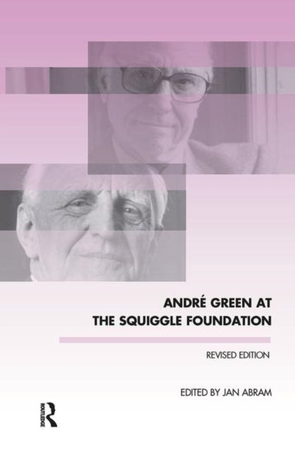Book cover of: Andre Green at the Squiggle Foundation