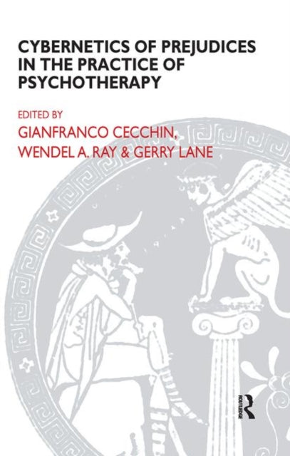 Book cover of: Cybernetics of Prejudices in the Practice of Psychotherapy