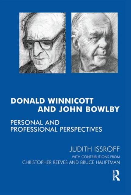 Book cover of: Donald Winnicott and John Bowlby