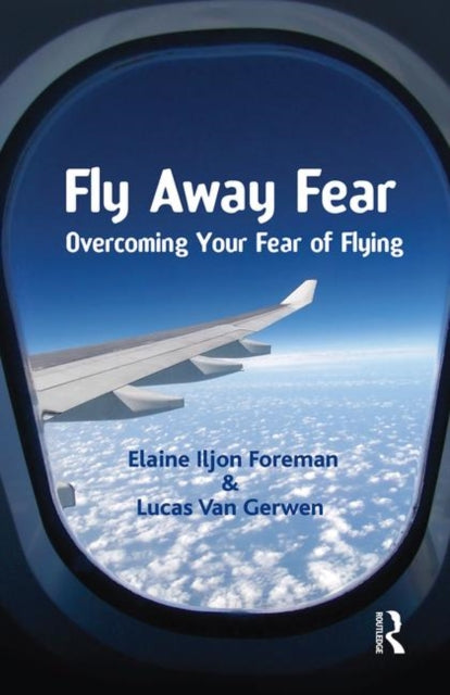 Book cover of: Fly Away Fear. By: Elaine Iljon Foreman