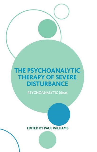 Book cover of: Psychoanalytic Therapy of Severe Disturbance