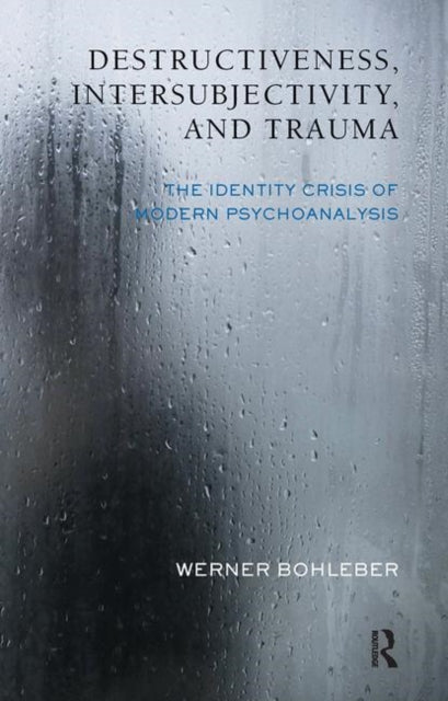 Book cover of: Destructiveness, Intersubjectivity and Trauma