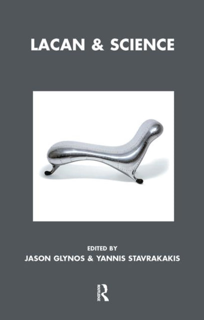 Book cover of: Lacan and Science. By: Jason Glynos