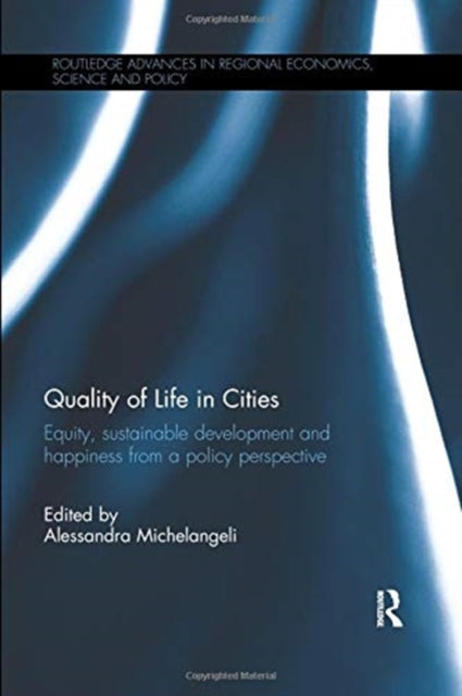 Book cover of: Quality of Life in Cities. By: Alessandra Michelangeli