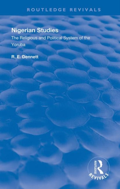 Book cover of: Nigerian Studies. By: R. E. Dennett