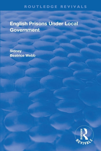 Book cover of: English Prisons Under Local Government. By: Sidney Webb