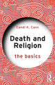 Book cover of: Death and Religion: The Basics. By: Candi K. Cann