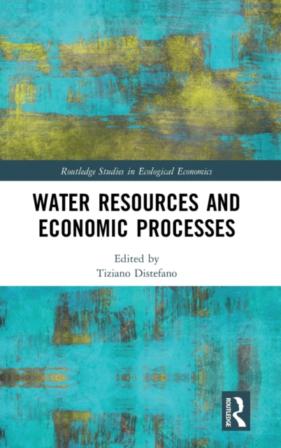 Book cover of: Water Resources and Economic Processes. By: Tiziano Distefano