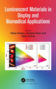 Book cover of: Luminescent Materials in Display and Biomedical Applications. By: Vikas Dubey
