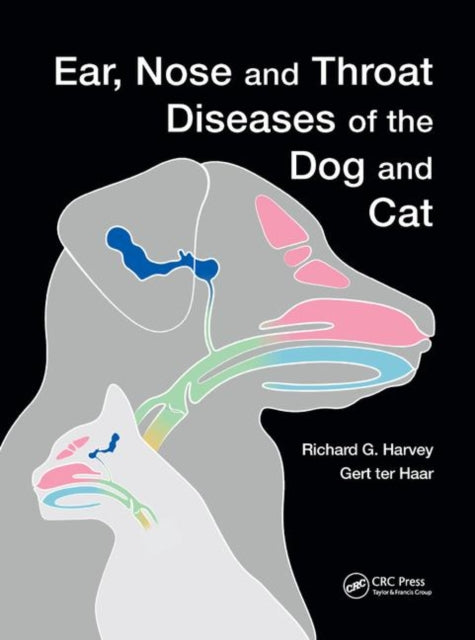 Book cover of: Ear, Nose and Throat Diseases of the Dog and Cat. By: Richard G. Harvey