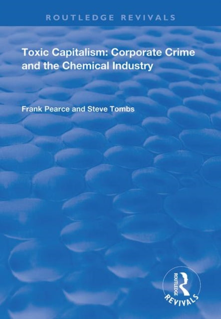 Book cover of: Toxic Capitalism. By: Frank Pearce