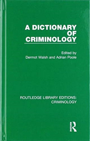 Dictionary of Criminology