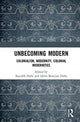 Book cover of: Unbecoming Modern. By: Saurabh Dube
