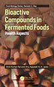Book cover of: Bioactive Compounds in Fermented Foods. By: Amit Kumar Rai