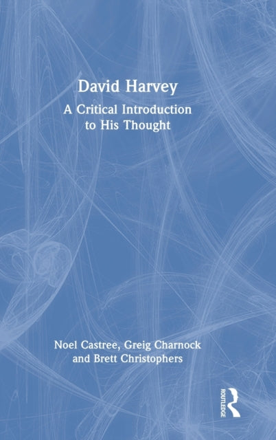 Book cover of: David Harvey. By: Noel Castree