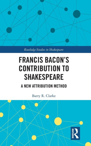 Francis Bacon’s Contribution to Shakespeare