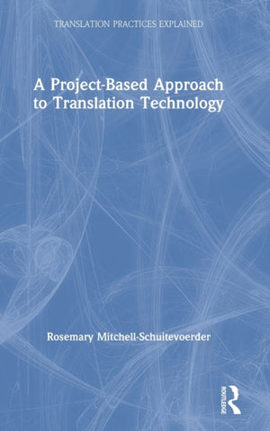 A Project-Based Approach to Translation Technology