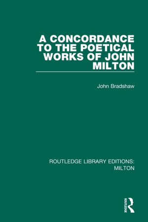 Concordance to the Poetical Works of John Milton