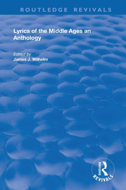 Book cover of: Lyrics of the Middle Ages. By: James J. Wilhelm