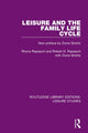 Book cover of: Leisure and the Family Life Cycle. By: Rhona Rapoport