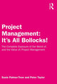 Book cover of: Project Management: It's All Bollocks!. By: Susie Palmer-Trew