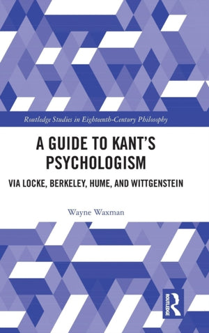 Guide to Kant’s Psychologism