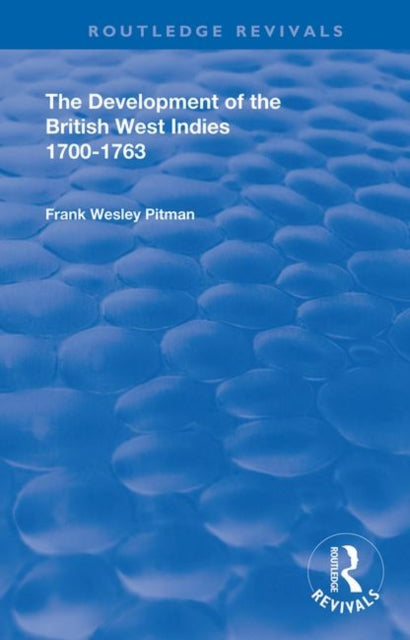 Book cover of: Development of the British West Indies. By: Frank Wesley Pitman