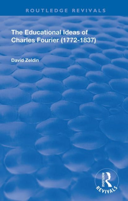 Book cover of: Educational Ideas of Charles Fourier. By: David Zeldin