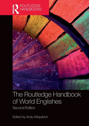 The Routledge Handbook of World Englishes