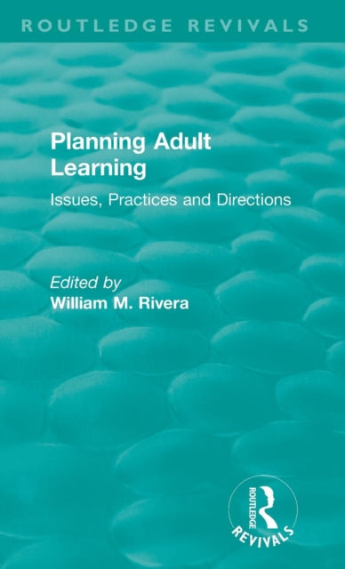 Book cover of: Planning Adult Learning. By: William M. Rivera