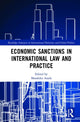 Book cover of: Economic Sanctions in International Law and Practice. By: Masahiko Asada