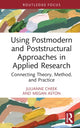 Book cover of: Using Postmodern and Poststructural Approaches in Applied Research. By: Julianne Cheek