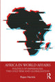 Book cover of: Africa in World Affairs. By: Rajen Harshé
