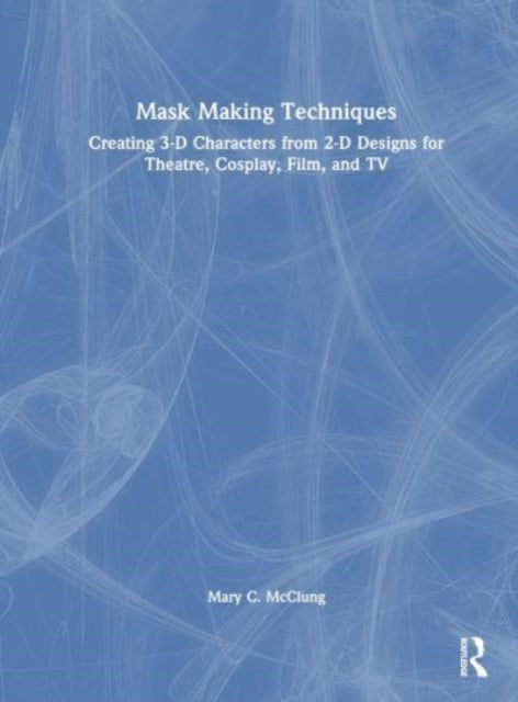 Book cover of: Mask Making Techniques. By: Mary McClung