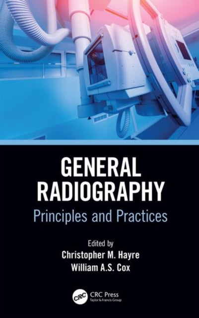 Book cover of: General Radiography. By: William A. S. Cox