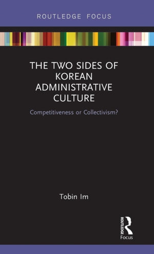 Two Sides of Korean Administrative Culture
