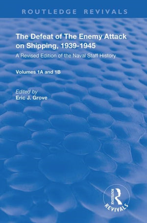 Defeat of the Enemy Attack upon Shipping, 1939–1945