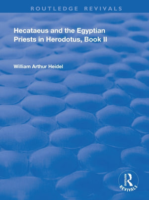 Hecataeus and the Egyptian Priests in Herodotus, Book 2