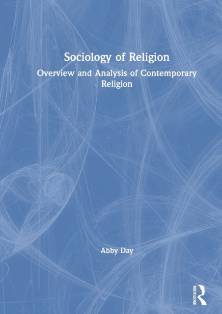 Book cover of: Sociology of Religion. By: Abby Day