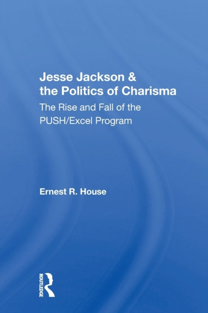 Jesse Jackson & the Politics of Charisma