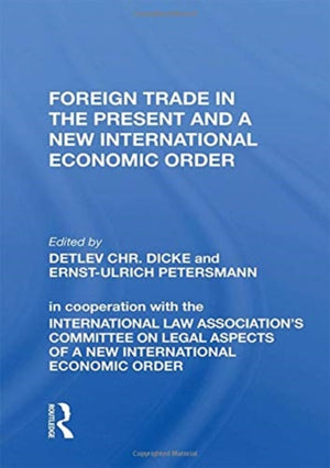 Foreign Trade in the Present and a New International Economic Order