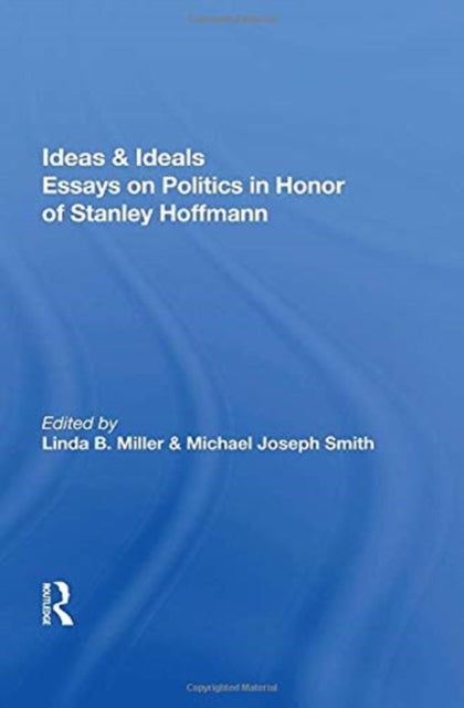 Book cover of: Ideas & Ideals. By: Stanley Hoffmann