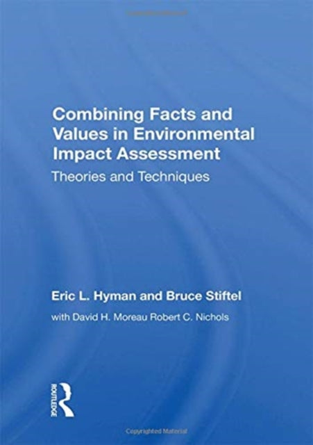 Book cover of: Combining Facts and Values in Environmental Impact Assessment. By: Eric Hyman