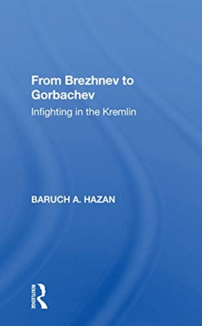 Book cover of: From Brezhnev to Gorbachev. By: Barukh Hazan