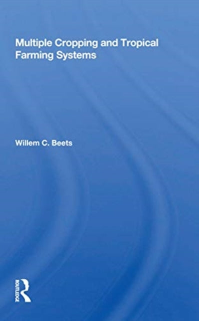 Book cover of: Multiple Cropping and Tropical Farming Systems