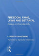 Book cover of: Freedom, Fame, Lying and Betrayal. By: Leszek Koakowski