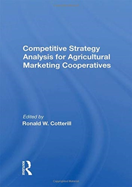 Book cover of: Competitive Strategy Analysis For Agricultural Marketing Cooperatives