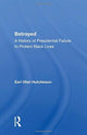 Book cover of: Betrayed. By: Earl Ofari Hutchinson