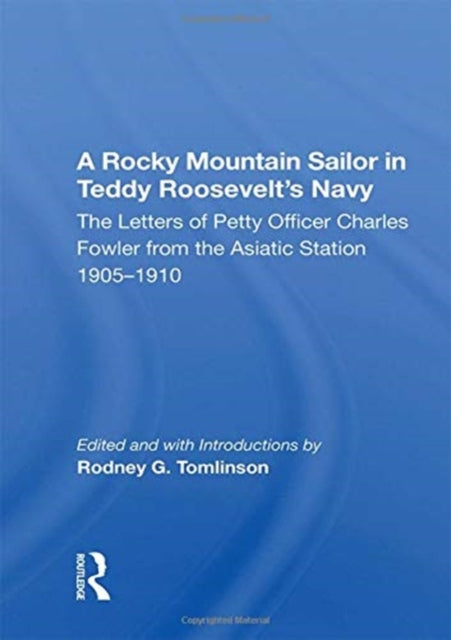 Book cover of: Rocky Mountain Sailor in Teddy Roosevelt's Navy. By: Charles Smith Fowler