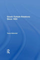 Book cover of: Greek-Turkish Relations Since 1955. By: Tozun Bahcheli